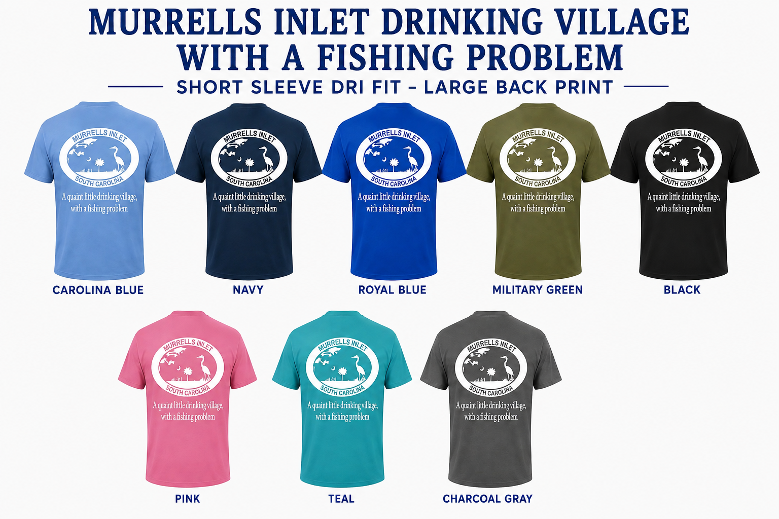 Murrells Inlet Drinking Village With a Fishing Problem Short Sleeve Performance Dri-Fit Tee