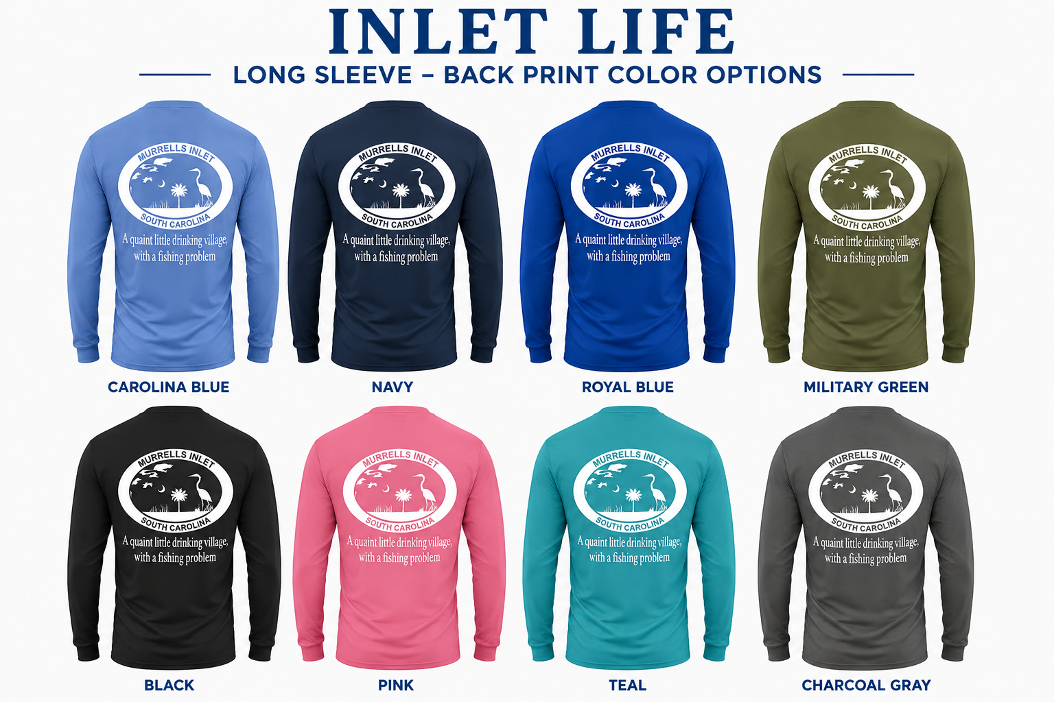 Murrells Inlet Drinking Village With a Fishing Problem Long Sleeve Performance Dri-Fit Tee