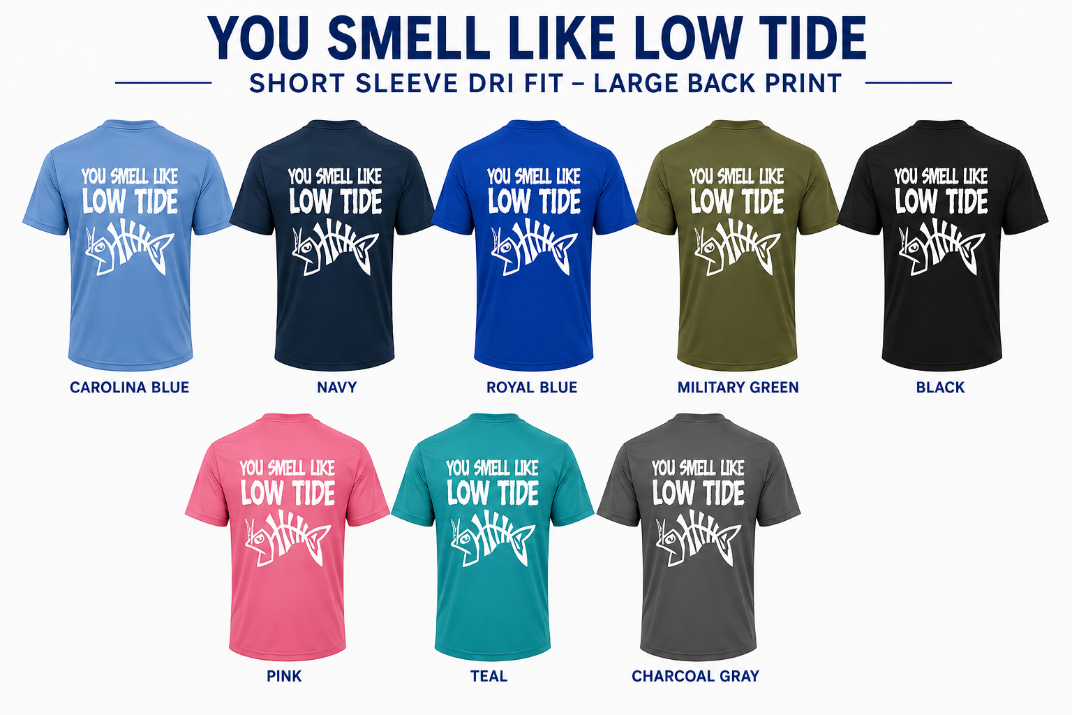 You Smell Like Low Tide Short Sleeve Performance Dri-Fit Tee