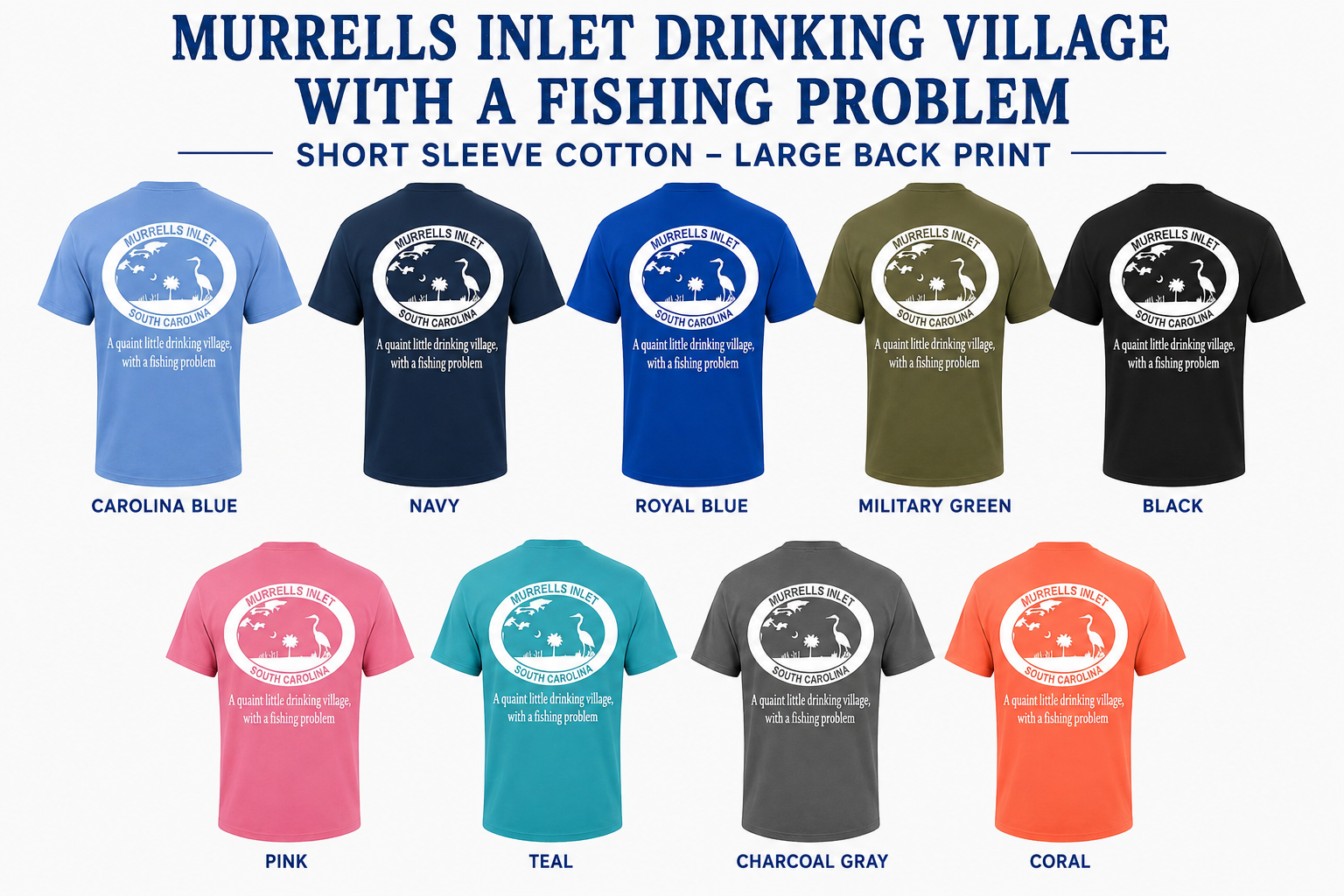 Murrells Inlet Drinking Village With a Fishing Problem Short Sleeve Cotton Tee