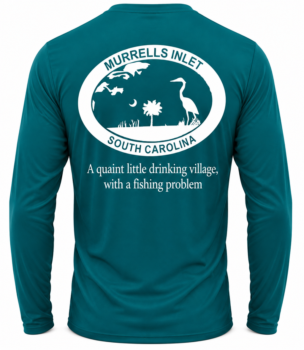 Murrells Inlet Drinking Village with Fishing Problem - Dri Fit Long Sleeve
