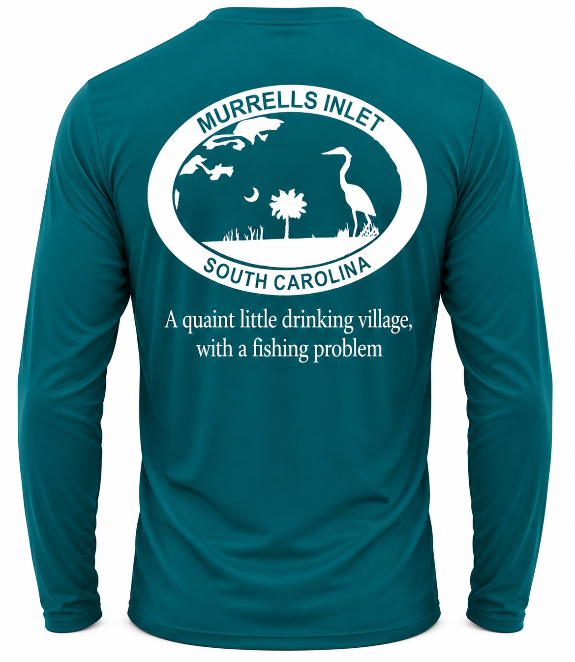 Murrells Inlet Drinking Village with Fishing Problem - Dri Fit Long Sleeve