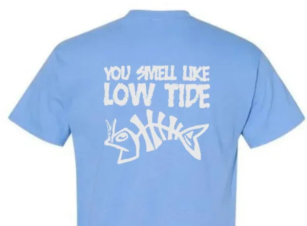 You Smell Like Low Tide - Dri Fit Short Sleeve