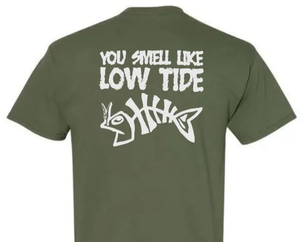 You Smell Like Low Tide - Short Sleeve Cotton