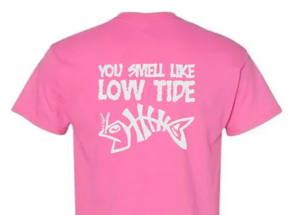 You Smell Like Low Tide - Dri Fit Short Sleeve
