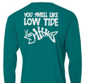 You Smell Like Low Tide - Dri Fit Long Sleeve