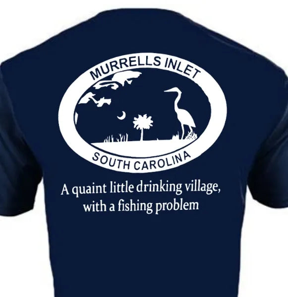 Murrells Inlet Drinking Village with Fishing Problem - Dri Fit Short Sleeve