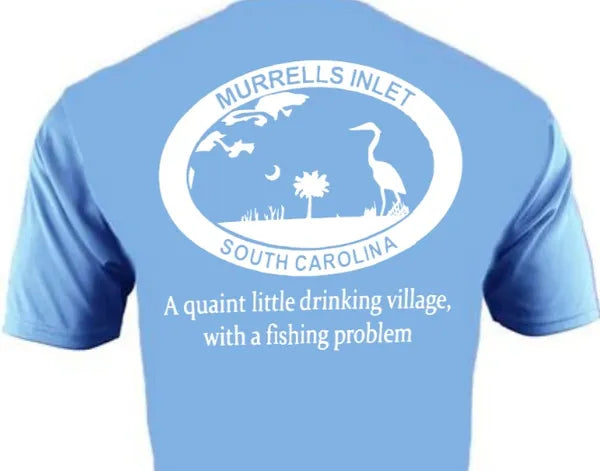 Murrells Inlet Drinking Village with Fishing Problem - Dri Fit Short Sleeve