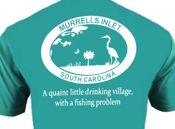 Murrells Inlet Drinking Village with Fishing Problem - Dri Fit Short Sleeve